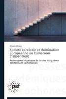 Socia(c)Ta(c) Carca(c)Rale Et Domination Europa(c)Enne Au Cameroun 3838140699 Book Cover