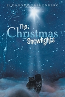 The Christmas Snowlights 1479778877 Book Cover