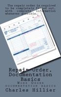 Repair Order, Documentation Basics: Work Order Documentation Basics 1515055256 Book Cover