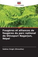 Fougères et alliances de fougères du parc national de Shivapuri Nagarjun, Népal (French Edition) 6207753305 Book Cover