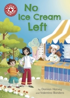 Reading Champion: No Ice Cream Left: Independent Reading Red 2 1445176165 Book Cover