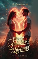 My Five Loves and a Lifetime: My Five Loves B0GF6MX49P Book Cover