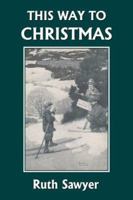 This Way to Christmas 1599152215 Book Cover