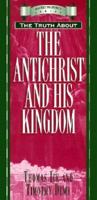 The Antichrist and His Kingdom (Pocket Prophecy Series) 1565074076 Book Cover