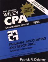 Wiley CPA Examination Review, Financial Accounting and Reporting: Business Enterprises 0471295914 Book Cover