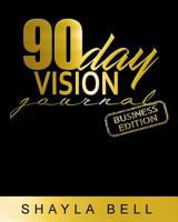 90 Day Vision Journal Business Edition 197990572X Book Cover