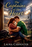The Captains Of Her Heart (Final Fall) B0GJX5SJ88 Book Cover