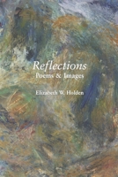 Reflections: Poems & Images B0CJN57VB8 Book Cover
