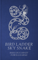 Bird Ladder Sky Snake 1628976918 Book Cover