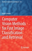 Computer Vision Methods for Fast Image Classiﬁcation and Retrieval 3030121941 Book Cover