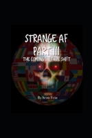 Strange AF Part III: The Coming Culture Shift B09LGQVSJG Book Cover