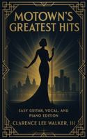 Motown's Greatest Hits: Easy Guitar, Piano, and Vocals Edition B0G2F8HCRR Book Cover