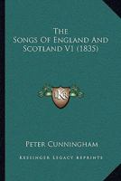 The Songs Of England And Scotland V1 1179402219 Book Cover