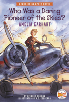 Who Was a Daring Pioneer of the Skies?: Amelia Earhart B0GMZ2KFN5 Book Cover