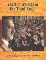 Years of the Weimar Republic and the Third Reich (Years Of...) 0340704748 Book Cover