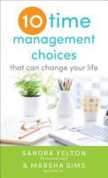 Ten Time Management Choices That Can Change Your Life 0800788338 Book Cover