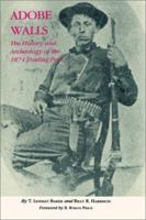 Adobe Walls: The History and Archeology of the 1874 Trading Post 1585441767 Book Cover