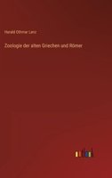 Zoologie Der Alten Griechen Und Römer... 3368023500 Book Cover
