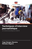 Techniques d'interview journalistique 6207274571 Book Cover