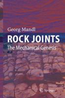 Rock Joints: The Mechanical Genesis 3540245537 Book Cover