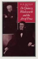 De Quincey, Wordsworth, and the Art of Prose 0333305787 Book Cover