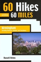 60 Hikes within 60 Miles: Birmingham (60 Hikes - Menasha Ridge) 0897325494 Book Cover