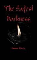 The Safest Darkness 1300044578 Book Cover