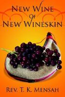 New Wine Of New Wineskin 1425936598 Book Cover