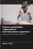 Futuro sostenibile "alternativo" nell'istruzione superiore 6207380320 Book Cover