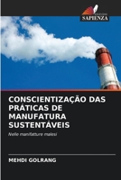 CONSCIENTIZAÇÃO DAS PRÁTICAS DE MANUFATURA SUSTENTÁVEIS: Nelle manifatture malesi 6203052043 Book Cover