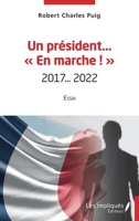 Un président en marche: 2017...2022 Essai (French Edition) 2384176323 Book Cover