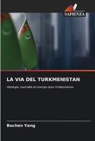 La Via del Turkmenistan (Italian Edition) 6209177980 Book Cover