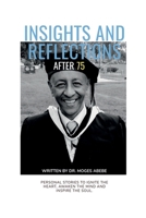 Insights and reflections after 75 B0DVL4WVJ7 Book Cover