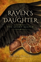 Raven's Daughter: The Story Keeper B0F88PM25L Book Cover