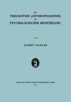 Die Theosophie (Anthroposophie) in Psychologischer Beurteilung 3662426528 Book Cover