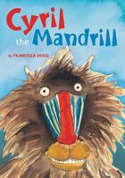 Cyril The Mandrill 193206592X Book Cover