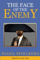 The Face of the Enemy 151277815X Book Cover