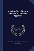 Applicability of expert systems to corporate appraisal 1376953722 Book Cover
