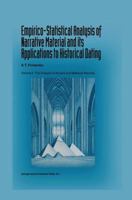 Empirico-Statistical Analysis of Narrative Material and its Applications to Historical Dating, Vol. 2: The Analysis of Ancient and Medieval Records: 002 9401714150 Book Cover
