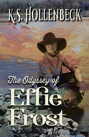 The Odyssey of Effie Frost 1432895850 Book Cover