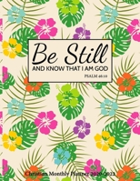 Be Still and Know That I Am God Christian Monthly Planner 2020-2022: Religious Three Years Organizer Book with Bible Quotes (January 2020 - December 2022) 36 Months Calendar 169600246X Book Cover