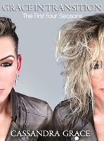 Grace in Transition: The First Four Seasons 1662907109 Book Cover