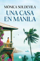 Una casa en Manila / A House in Manila (Spanish Edition) 8466682635 Book Cover