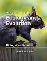 Principles of Biology | Ecology and Evolution: Biology Lab Manual 1955499446 Book Cover
