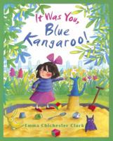 It Was You, Blue Kangaroo! 000713097X Book Cover