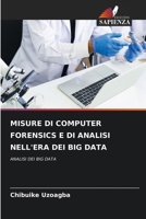 Misure Di Computer Forensics E Di Analisi Nell'era Dei Big Data 6205814870 Book Cover