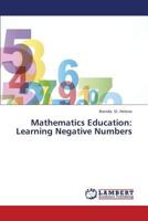 Mathematics Education: Learning Negative Numbers 3659438995 Book Cover
