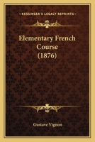 Elementary French Course 1021357588 Book Cover
