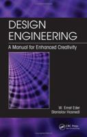 Design Engineering: A Manual for Enhanced Creativity 0367388871 Book Cover