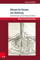 Wissen Im Herzen Der Dichtung: Kardiozentrische Lyrik Von Petrarca Bis Marino 3847108468 Book Cover